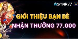 Tặng ngay 77K khi giới thiệu người mới tải app