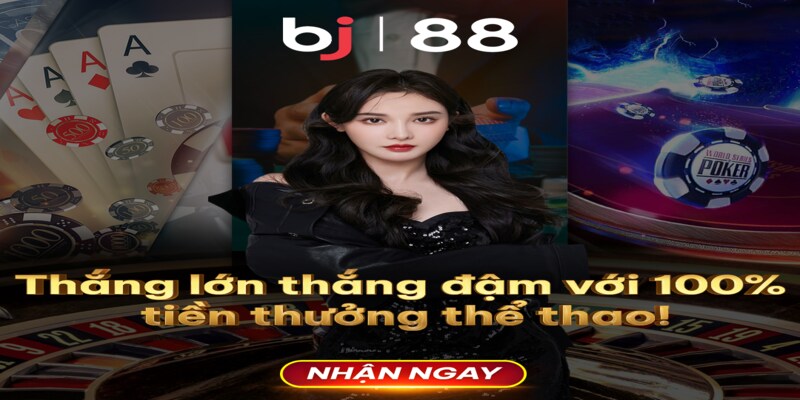 Điều gì giúp BJ88 càng ngày càng được săn đón